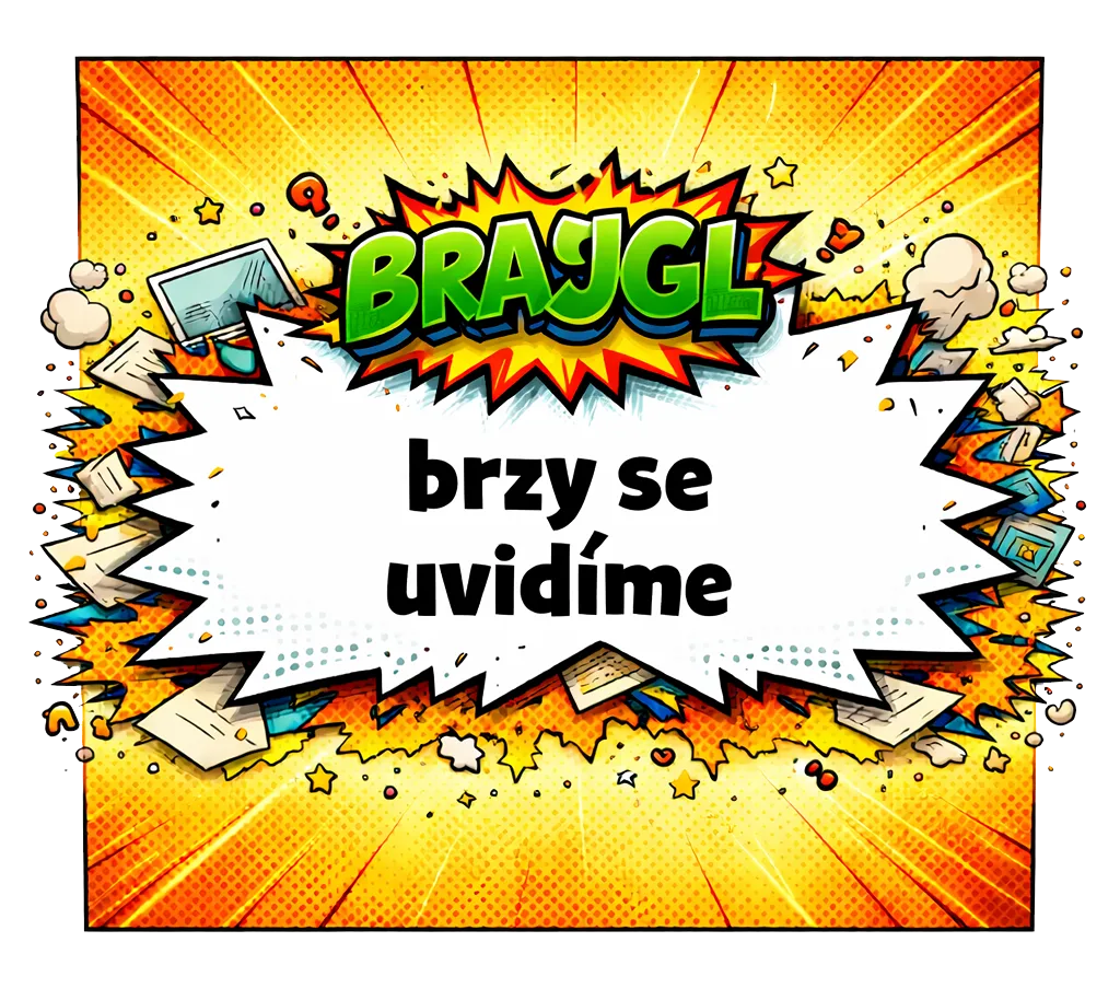 brajgl-brzy-se-uvidime